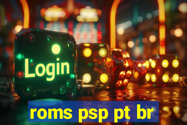 roms psp pt br